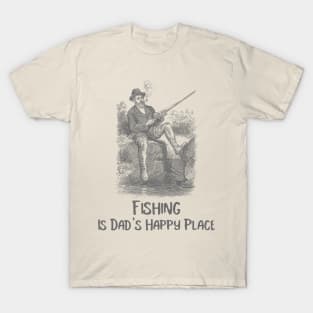 Fishing is Dad's Happy Place Fishing Dad T-Shirt